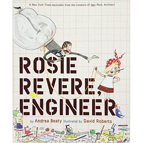 The cover of the book Rosie Revere, Engineer by Andrea Beaty featuring Rosie wearing a red headscarf