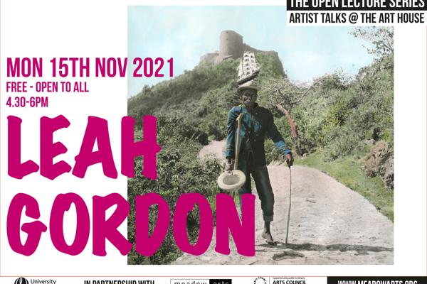 Poster for Leah Gorgon artist talk at the Art House